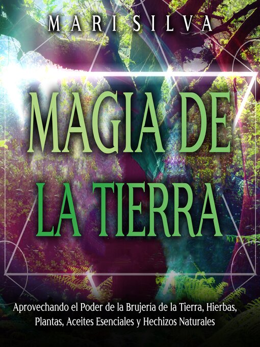 Title details for Magia de la tierra by Mari Silva - Available